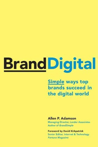 Cover for BrandDigital: Simple Ways Top Brands Succeed in the Digital World