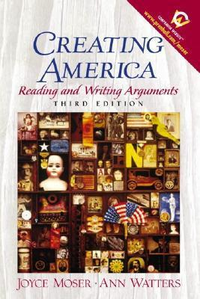 Cover for Creating America: Reading and Writing Arguments