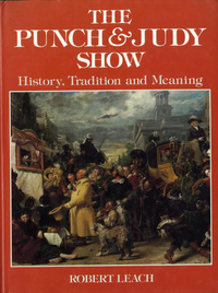 Cover for The Punch and Judy Show: History, Tradition and Meaning