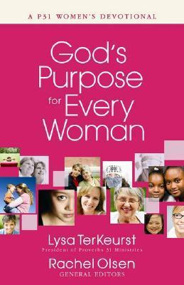 Cover for God's Purpose for Every Woman: A P31 Women's Devotional
