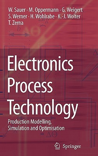 Cover for Electronics Process Technology: Production Modelling, Simulation and Optimisation