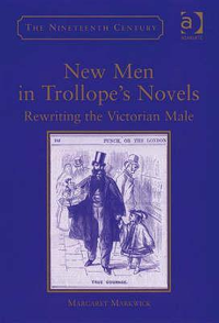 Cover for New Men in Trollope's Novels: Rewriting the Victorian Male