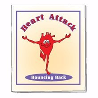 Cover for Heart Attack: Bouncing Back : A Manual for Heart Attack Survivors and the People Who Love Them