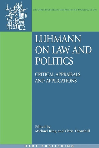 Cover for Luhmann on Law and Politics: Critical Appraisals and Applications