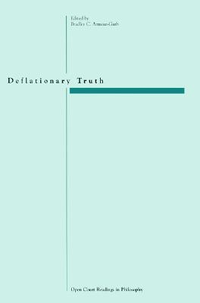 Cover for Deflationary Truth: Open Court Readings in Philosophy