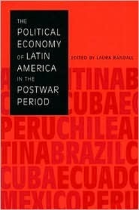 Cover for The Political Economy of Latin America in the Postwar Period