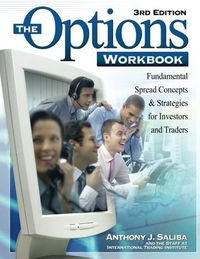Cover for The Options Workbook: Fundamental Spread Concepts and Strategies for Investors and Traders, 3rd Edition