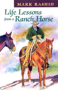 Cover for Life Lessons from a Ranch Horse
