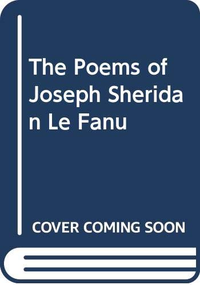 Cover for The Poems Of Joseph Sheridan Le Fanu