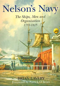 Cover for Nelson's Navy: The Ships, Men, and Organization, 1793-1815