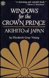 Cover for Windows for the Crown Prince: Akihito of Japan