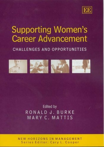 Cover for Supporting Women’s Career Advancement: Challenges and Opportunities