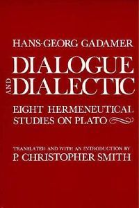 Cover for Dialogue and Dialectic: Eight Hermeneutical Studies on Plato