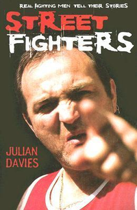 Cover for Streetfighters: Real Fighting Men Tell Their Stories
