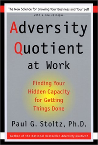 Cover for Adversity Quotient at Work: Finding Your Hidden Capacity for Getting Things Done
