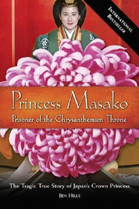 Cover for Princess Masako: Prisoner of the Chrysanthemum Throne