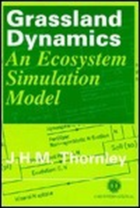 Cover for Grassland Dynamics: An Ecosystem Simulation Model