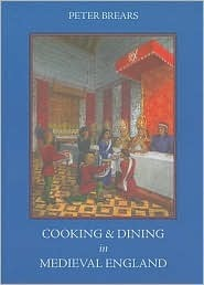 Cover for Cooking and Dining in Medieval England