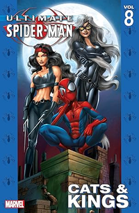 Cover for Ultimate Spider-Man, Volume 8: Cats & Kings