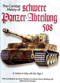 Cover for Combat History of schwere Panzer-Abteilung 508, In Action in Italy with the Tiger I
