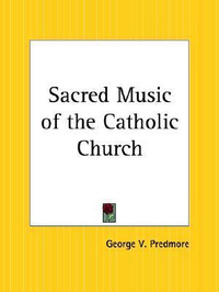 Cover for Sacred Music of the Catholic Church