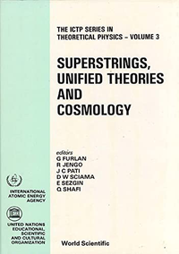 Cover for Superstrings, Unified Theories and Cosmology: Proceedings of the Summer Workshop on High Energy Physics and Cosmology, Trieste Italy, 30 June-15 ...
