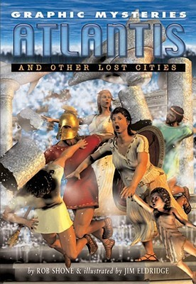 Cover for Atlantis and Other Lost Cities (Graphic Mysteries)