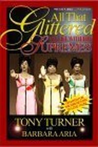 Cover for All That Glittered: My Life With the Supremes