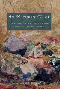 Cover for In Nature's Name: An Anthology of Women's Writing and Illustration, 1780-1930