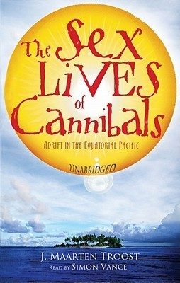 Cover for The Sex Lives of Cannibals: Adrift in the Equatorial Pacific