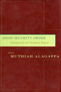 Cover for Asian Security Order: Instrumental and Normative Features