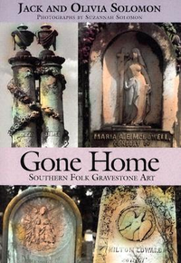 Cover for Gone Home: Southern Folk Gravestone Art