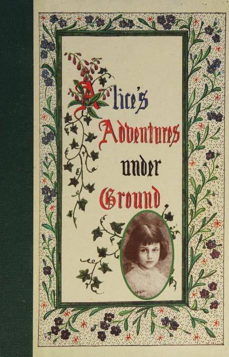 Cover for Alice's Adventures Under Ground