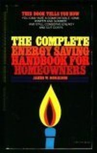 Cover for The Complete Energy-Saving Handbook for Homeowners