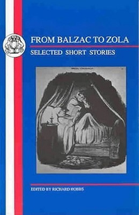 Cover for From Balzac to Zola: Selected Short Stories