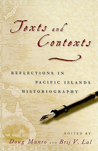 Cover for Texts and Contexts: Reflections in Pacific Islands Historiography