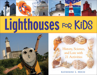 Cover for Lighthouses for Kids: History, Science, and Lore with 21 Activities (26)