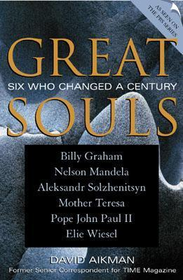 Cover for Great Souls: Six Who Changed a Century