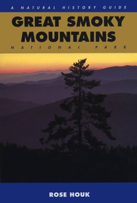 Cover for Great Smoky Mountains National Park: A Natural History Guide