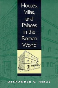 Cover for Houses, Villas, and Palaces in the Roman World