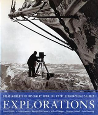 Cover for Explorations: Great Moments of Discovery from the Royal Geographical Society