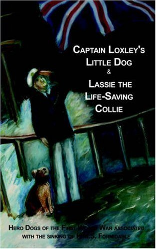 Cover for Captain Loxley's Little Dog & Lassie the Life Saving Collie