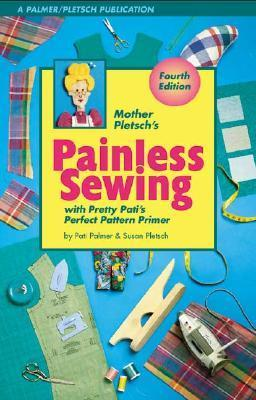 Cover for Mother Pletsch's Painless Sewing: With Pretty Pati's Perfect Pattern Primer