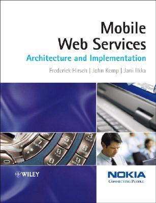 Cover for Mobile Web Services: Architecture and Implementation