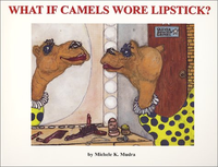 Cover for What if Camels Wore Lipstick?