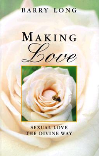 Cover for Making Love: Sexual Love the Divine Way