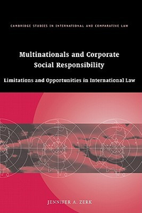 Cover for Multinationals and Corporate Social Responsibility: Limitations and Opportunities in International Law
