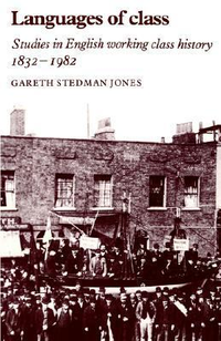 Cover for Languages of Class: Studies in English Working Class History 1832–1982