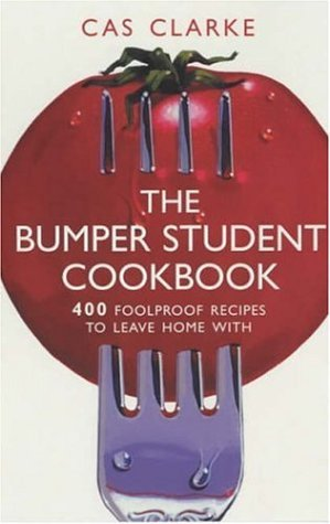 Cover for The Essential Student Cookbook: 400 Foolproof Recipes to Leave Home With