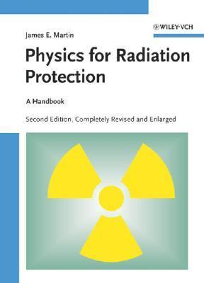 Cover for Physics for Radiation Protection: A Handbook